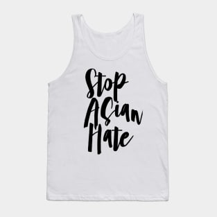 quote: stop asian hate message. Protest symbol. Tank Top